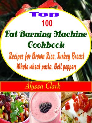 cover image of Top 100 Fat Burning Machine Cookbook